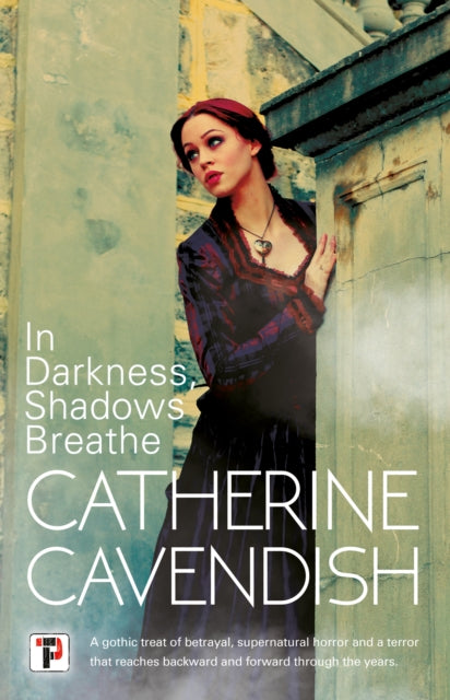 Book cover of: In Darkness, Shadows Breathe. By: Catherine Cavendish