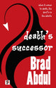 Book cover of: Death’s Successor. By: Brad Abdul