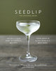 Book cover of: Seedlip Cocktail Book. By: Ben Branson