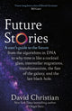 Book cover of: Future Stories. By: David Christian