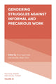 Book cover of: Gendering Struggles Against Informal and Precarious Work. By: Rina Agarwala