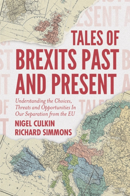 Book cover of: Tales of Brexits Past and Present. By: Nigel Culkin