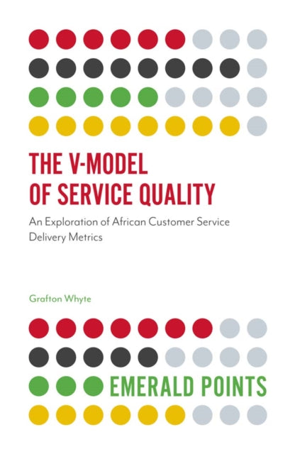 Book cover of: V-Model of Service Quality. By: Grafton Whyte