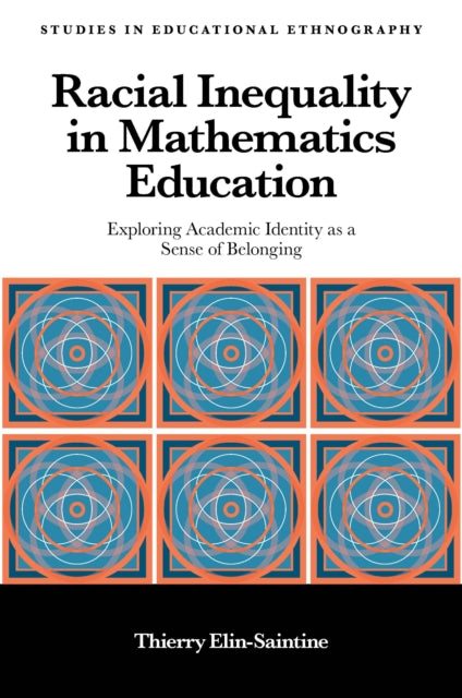 Book cover of: Racial Inequality in Mathematics Education. By: Thierry Elin-Saintine