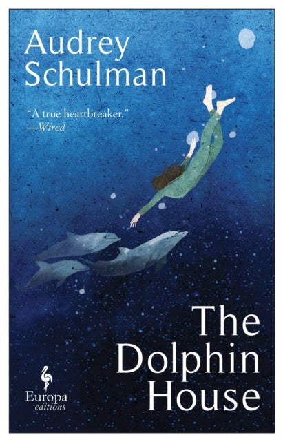 Book cover of: Dolphin House. By: Audrey Schulman