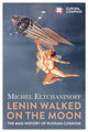 Book cover of: Lenin Walked on the Moon
