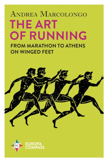 Book cover of: Art of Running. By: Andrea Marcolongo