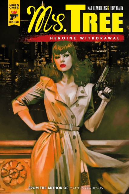 Book cover of: Ms Tree: Heroine Withdrawal. By: Max Allan Collins
