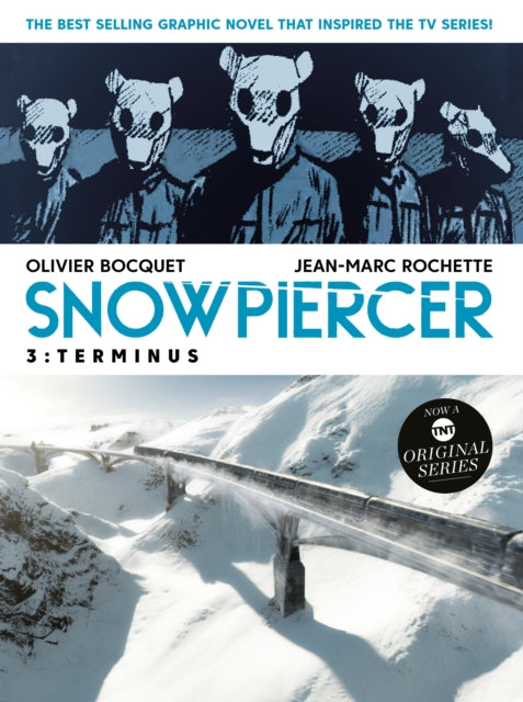 Book cover of: Snowpiercer Vol. 3: Terminus. By: Olivier Bocquet