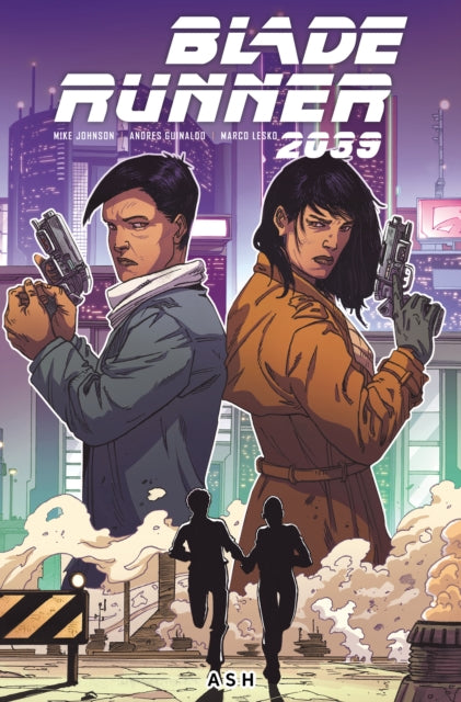 Book cover of: Blade Runner 2039: Ash Vol.3. By: Mike Johnson