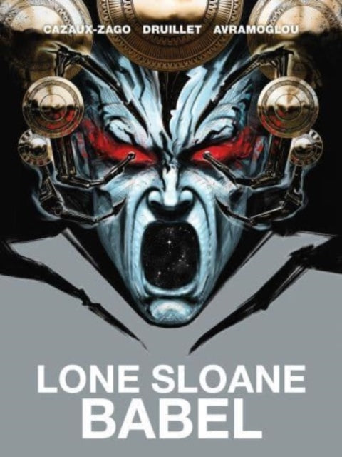 Book cover of: Lone Sloane: Babel. By: Philippe Druillet