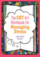 Book cover of: CBT Art Workbook for Managing Stress. By: Jennifer Guest