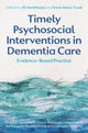 Book cover of: Timely Psychosocial Interventions in Dementia Care. By: Jill Manthorpe