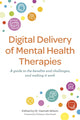 Book cover of: Digital Delivery of Mental Health Therapies. By: Hannah Wilson