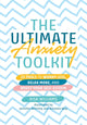 Ultimate Anxiety Toolkit