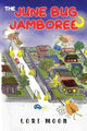 Book cover of: June Bug Jamboree. By: Lori Moon