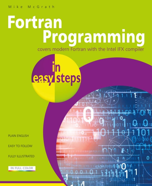 Book cover of: Fortran Programming in easy steps. By: Mike McGrath