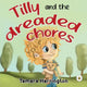 Book cover of: Tilly and the Dreaded Chores