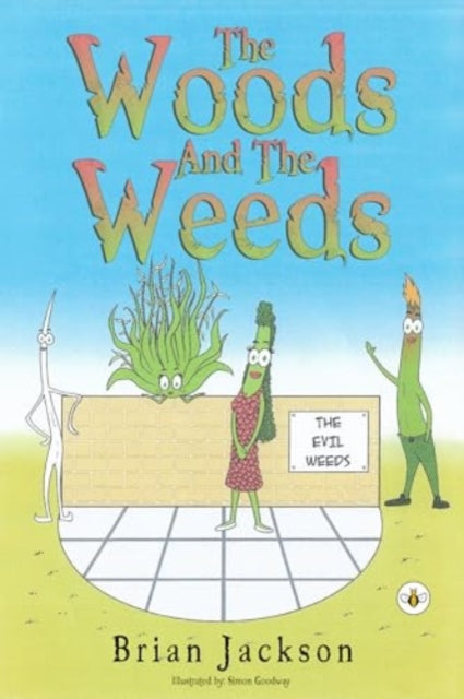 Book cover of: Woods And The Weeds