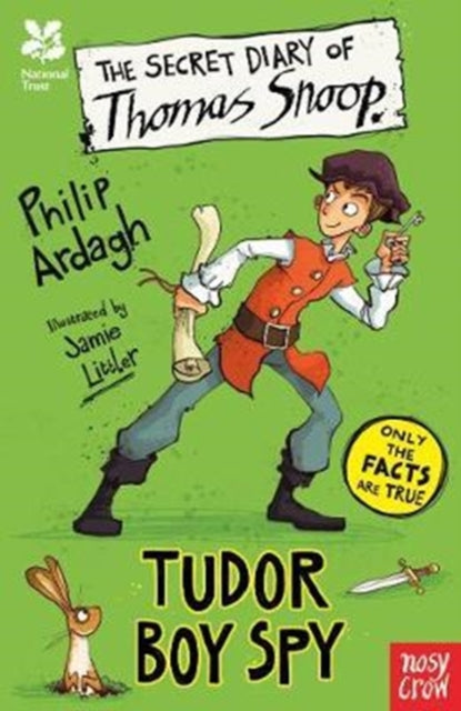 National Trust: The Secret Diary of Thomas Snoop, Tudor Boy Spy 9781788000550 Philip Ardagh
