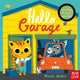 Book cover of: Hello Garage. By: Nicola Slater