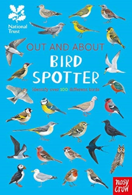 National Trust: Out and About Bird Spotter, A children’s guide to over 100 different birds 9781788004220 Robyn Swift