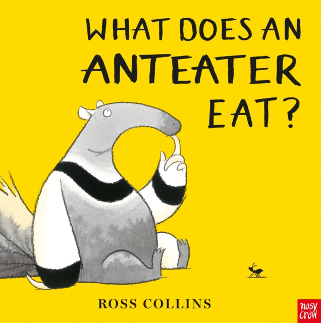 Book cover of: What Does An Anteater Eat?. By: COLLINS, ROSS