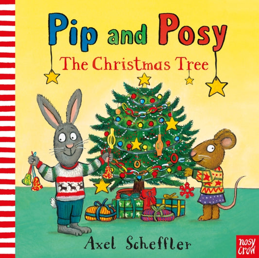 Pip and Posy: The Christmas Tree 9781788005418 Axel Scheffler