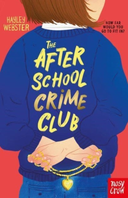 After School Crime Club 9781788006064 Hayley Webster