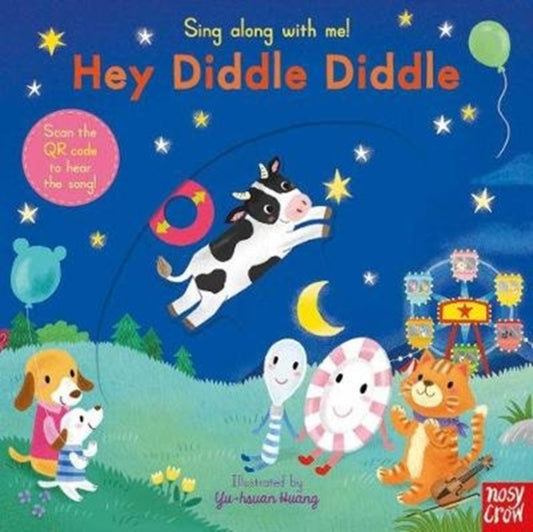 Book cover of: Sing Along With Me! Hey Diddle Diddle. By: Yu-Hsuan Huang