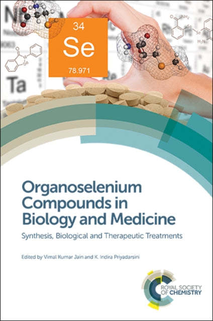 Book cover of: Organoselenium Compounds in Biology and Medicine. By: K. Indira Priyadarsini