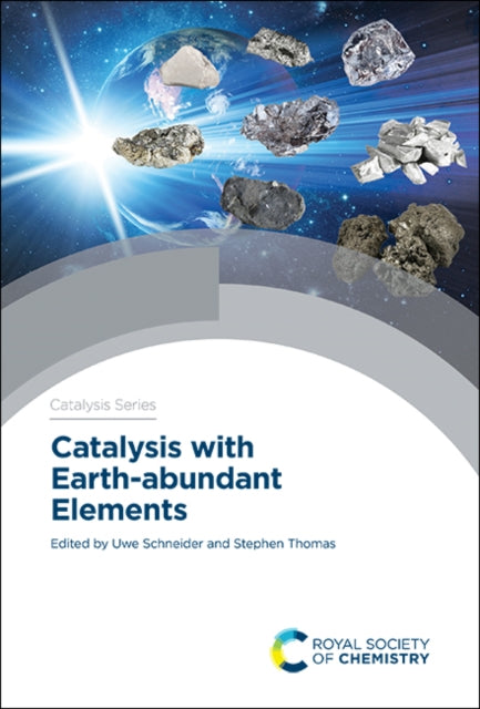 Book cover of: Catalysis with Earth-abundant Elements. By: Uwe Schneider