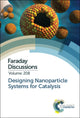 Book cover of: Designing Nanoparticle Systems for Catalysis. By: Royal Society of Chemistry