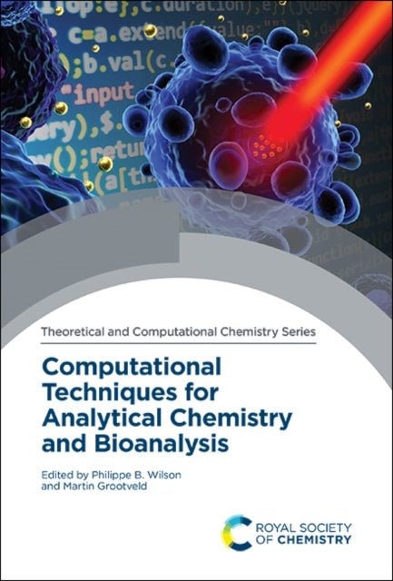 Book cover of: Computational Techniques for Analytical Chemistry and Bioanalysis. By: Philippe B. Wilson