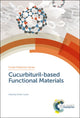 Book cover of: Cucurbituril-based Functional Materials. By: Dönüs Tuncel