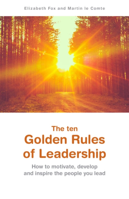Book cover of: ten Golden Rules of Leadership. By: Elizabeth Fox