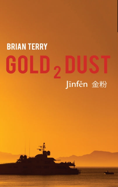 Book cover of: Gold 2 Dust. By: Brian Terry