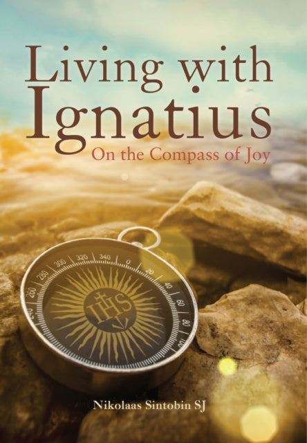 Living with Ignatius 9781788125987 Nikolaas Sintobin