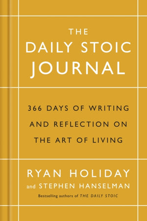 Daily Stoic Journal, 366 Days of Writing and Reflection on the Art of Living
