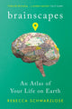Book cover of: Brainscapes. By: Rebecca Schwarzlose