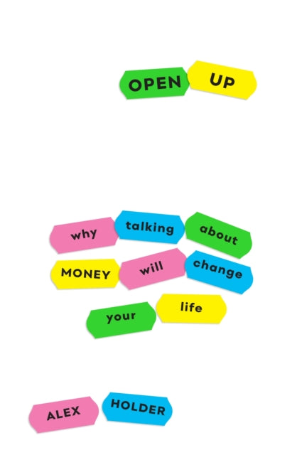 Book cover of: Open Up. By: Alex Holder