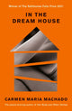 In the Dream House, Winner of The Rathbones Folio Prize 2021 9781788162258 Carmen Maria Machado