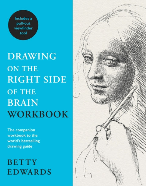 Drawing on the Right Side of the Brain Workbook, The companion workbook to the world's bestselling drawing guide