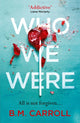 Book cover of: Who We Were. By: B. M. Carroll