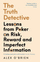 Book cover of: Truth Detective. By: Alex O'Brien