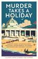 Book cover of: Murder Takes a Holiday. By: Cecily Gayford