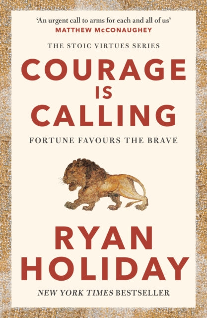 Courage Is Calling, Fortune Favours the Brave