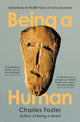 Book cover of: Being a Human. By: Charles Foster