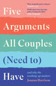 Book cover of: Five Arguments All Couples (Need To) Have. By: Joanna Harrison