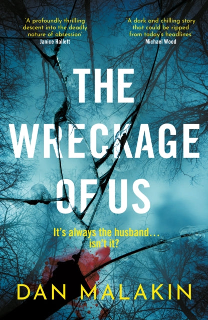 Book cover of: Wreckage of Us. By: Dan Malakin